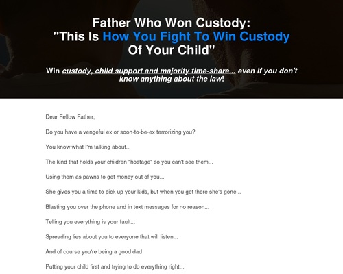 How To Win Custody, Child Support And Majority Time-share Even If You Don't Know Anything About the Law – A  proven step-by-step strategy to win custody