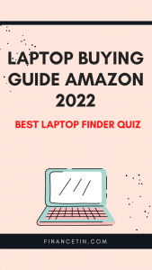 Laptop finder- What laptop should I buy 2022